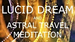 guided meditation lucid dreaming  An astral projection experience [upl. by Halivah891]