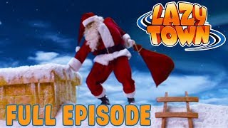 Lazy Town  Lazy Towns Surprise Santa  FULL EPISODE [upl. by Ahsiele62]