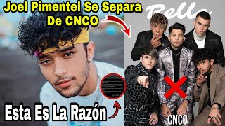 Joel Pimentel Anuncia Su Salida De CNCO Entérate De La Razón [upl. by Otokam165]