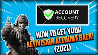 ✔ HOW TO GET YOUR ACTIVISION ACCOUNT BACK 2021  How To Fix Activision Account Errors and Issues [upl. by Chilson]