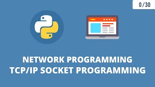 Python Network Programming  TCPIP Socket Programming [upl. by Igal]