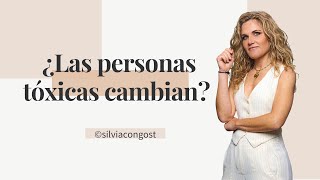 ¿LAS PERSONAS TÓXICAS CAMBIAN  Silvia Congost [upl. by Licastro]