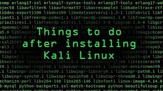 The Top 10 Things to Do After Installing Kali Linux on Your Computer Tutorial [upl. by Casie]