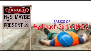 Hydrogen Sulfide H2S Basics Safety tip for Oil and Gas field [upl. by Ilil]