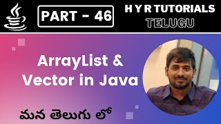 P46  ArrayList amp Vector in Java  Collections  Core Java  Java Programming [upl. by Mahala795]