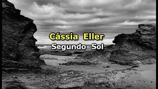 Cássia Eller  Segundo sol Karaokê [upl. by Lilly634]