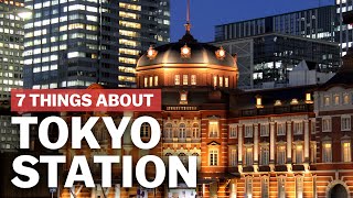 7 Things to know about Tokyo Station  japanguidecom [upl. by Naujaj]