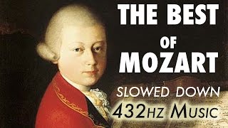 The Best Of Mozart  Slowed Down  432Hz  45 Hours [upl. by Marella]