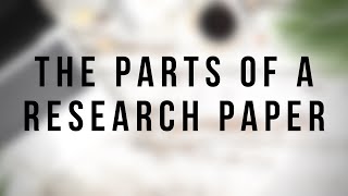 Understanding the Parts of a Research Paper Tutorial [upl. by Mccormick967]