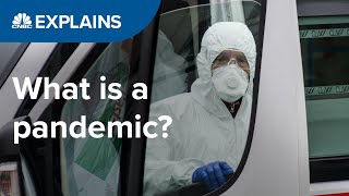 What is a pandemic  CNBC Explains [upl. by Alle920]