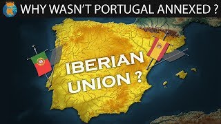 Why wasnt Portugal conquered by Spain OLD VIDEO [upl. by Nordna]