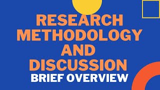 How to Write Research Methodology and Discussion Section A Brief Overview [upl. by Fidele]