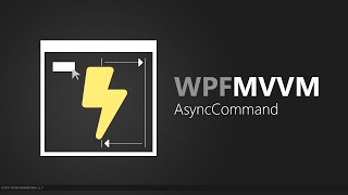 Build WPF AsyncCommand using C async await Task and MVVM [upl. by Lovato]