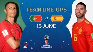 LINEUPS – Portugal v Spain  MATCH 3  2018 FIFA World Cup™ [upl. by Esiahc]