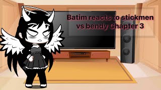 Batim react to stickmen vs bendy in a nutshell chapter 3 [upl. by Oina]