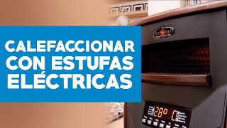 Cómo calefaccionar con estufas eléctricas [upl. by Aciretehs]