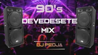 DEVEDESETE DANCE MIX  DJ PEDJA  YU DANCE MIX 90s [upl. by Atekal]