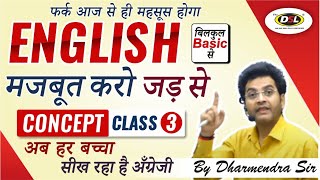 Concept Class 3  English Foundation  बिलकुल Basic से English Foundation Class by Dharmendra Sir [upl. by Ademordna20]