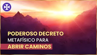 PODEROSO DECRETO metafísico para abrir caminos  Yo Soy Espiritual [upl. by Tayib]