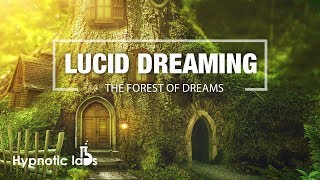 Guided Meditation for Lucid Dreaming The Forest of Dreams [upl. by Nimajaneb]