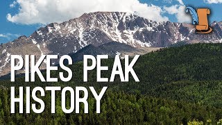 Pikes Peak Colorado Mountain That Impacted US History [upl. by Ehling732]