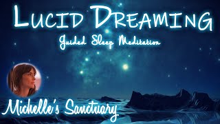 Lucid Dreaming Into The Night  Guided Sleep Meditation  Relaxing Talkdown [upl. by Avrenim376]