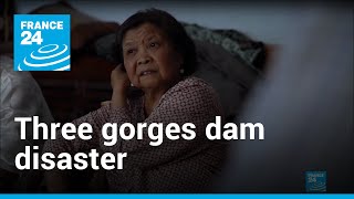 Chinas Three Gorges Dam the disaster project  Revisited • FRANCE 24 English [upl. by Hannibal]