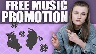 Free Music Promotion Tips  NEVER Pay For Music Promo Again [upl. by Nosyaj418]