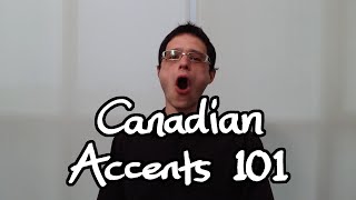 Canadian Accents 101 [upl. by Arthur]