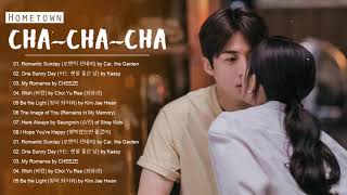 Full Album  Hometown ChaChaCha OST  갯마을 차차차 OST [upl. by Ttnerb]