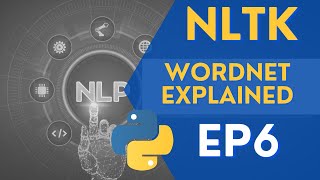 NLTK Python 3  WORDNET CORPUS Lexical Database Explained [upl. by Euqitsym]