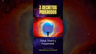 3 DECRETOS Poderosos Salud Dinero y Prosperidad [upl. by Kreit]