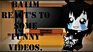 BATIM reacts to funny videos [upl. by Nelie]