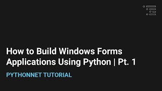 How to Build Windows Forms Applications in Python  Pt 1 [upl. by Prebo]