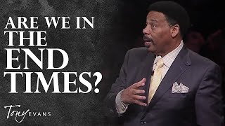 What You Need to Know About Prophecy amp the End Times  Tony Evans Sermon [upl. by Yssirk887]