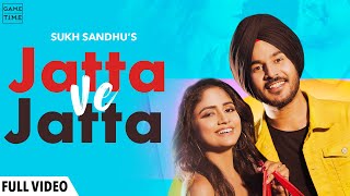 JATTA VE JATTA  SUKH SANDHU  NISHA GURAGAIN  BEAT INSPECTOR  Gametime [upl. by Primo663]