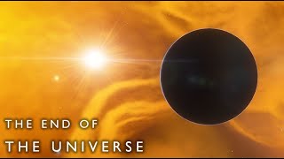 The End of the Universe [upl. by Ferrell]