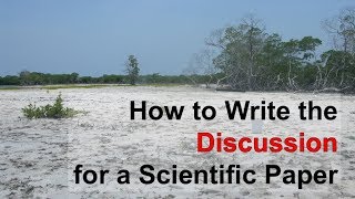 How to Write the Discussion for a Scientific Paper [upl. by Anilram]