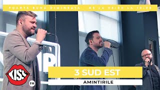 3 Sud Est  Amintirile Live  Foarte Bună Dimineața [upl. by Carolyne16]