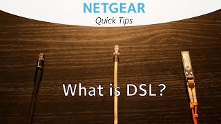 What is DSL Internet  NETGEAR Quick Tips [upl. by Akcebar858]