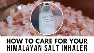 How to Care For Your Himalayan Salt Inhaler [upl. by Aiekat]