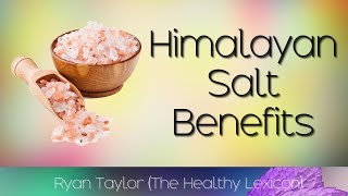 Himalayan Salt Benefits and Uses [upl. by Lobel]