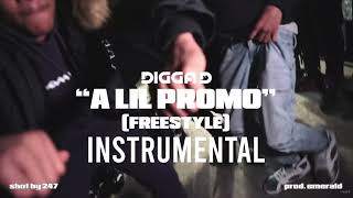 Digga D  quotA Lil Promoquot INSTRUMENTAL [upl. by Elissa287]