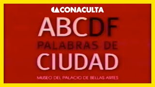 ◖▲ CONACULTA 2002 ABCDF Palabras De Ciudad [upl. by Pratte]