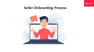 Seller Onboarding Process Video [upl. by Devad91]