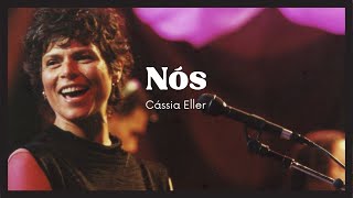 Cassia Eller  Nós Lyric [upl. by Postman424]