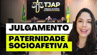 JULGAMENTO PATERNIDADE SOCIOAFETIVA [upl. by Bondy]