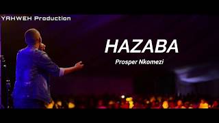 Hazaba by Prosper Nkomezi Official Video Lyrics [upl. by Enitsua]