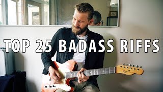 Top 25 BADASS Guitar Riffs  Through The Years [upl. by Ihana]